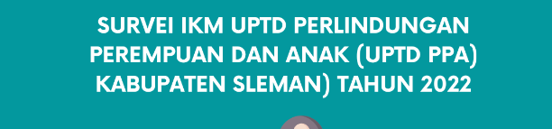 Indeks Kepuasan Masyarakat UPTD PPA  2022
