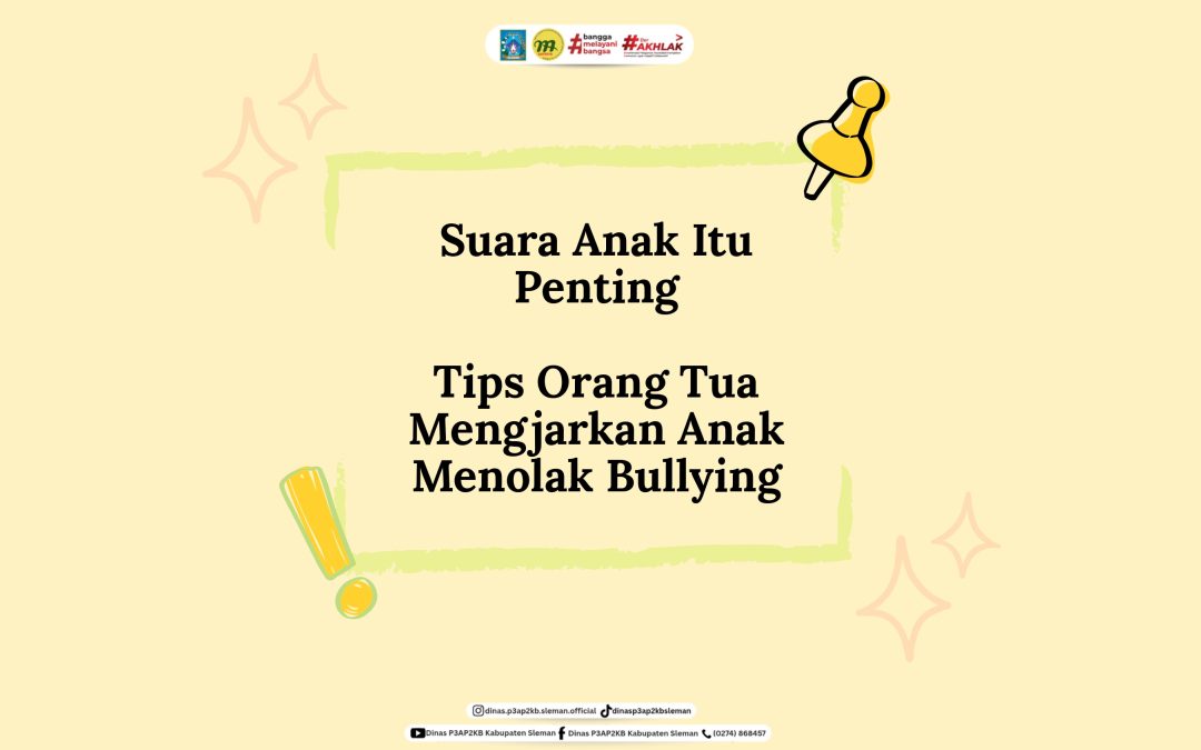 Suara Anak Itu Penting: Tips Orang Tua Mengajarkan Anak Menolak Bullying